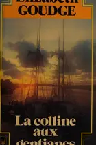 Book cover of La Colline aux gentianes