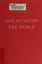 Book cover of God so loved the world