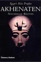 Book cover of Akhenaten, Egypt's false prophet
