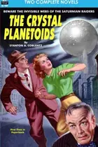 Book cover of Crystal Planetoids, The & Survivors from 9000 B.C.