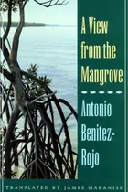 Book cover of A view from the Mangrove