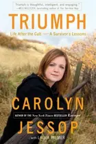 Book cover of Triumph Life After The Cult A Survivors Lessons