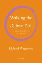 Book cover of Walking the Ojibwe Path