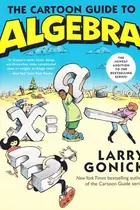 Book cover of The Cartoon Guide to Algebra
