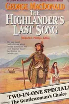 Book cover of The Highlander's Last Song / The Gentlewoman's Choice