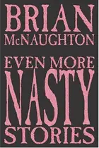 Book cover of Even More Nasty Stories