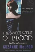 Book cover of The Sweet Scent Of Blood Spellcrackerscom