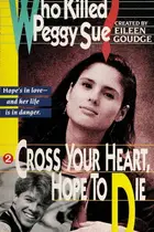 Book cover of Cross your heart, hope to die