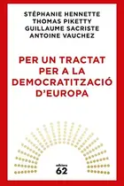 Book cover of Per un tractat per a la democratització d'Europa