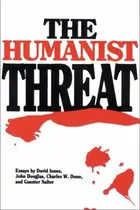 Book cover of The Humanist threat