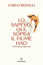 Book cover of Lo sapevo, qui, sopra il fiume Hao
