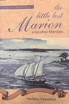 Book cover of The little lost Marion and other mercies