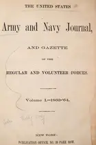 Book cover of The United States Army and Navy journal, and gazette of the regular and volunteer forces