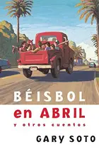 Book cover of Béisbol en abril y otros cuentos