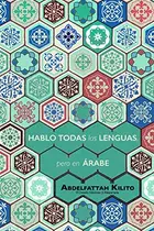 Book cover of Hablo todas las lenguas, pero en árabe
