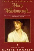 Book cover of The life and death of Mary Wollstonecraft