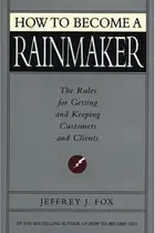 Book cover of How to Become a Rainmaker