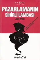 Book cover of Pazarlamanin Sihirli Lambasi