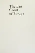 Book cover of Last courts of Europe