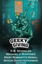 Book cover of Geeky Giving: A SFF Charity Anthology