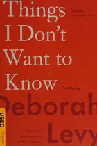 Book cover of Things I don't want to know