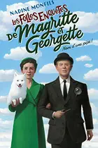 Book cover of Les Folles enquêtes de Magritte et Georgette - Nom d'une pipe !