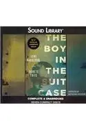 Book cover of The Boy in the Suitcase Lib/E