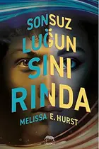 Book cover of Sonsuzlugun Sinirinda