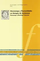 Book cover of Mecenazgo y humanidades en tiempos de Lastanosa