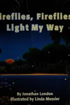 Book cover of Fireflies, fireflies, light my way