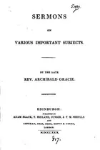 Book cover of Sermons on various important subjects [ed. by J.B. Gracie]