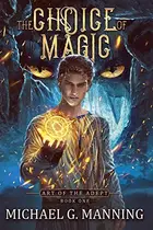 Book cover of The Choice of Magic