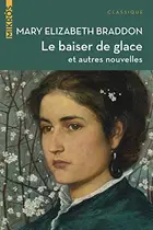 Book cover of Le baiser de glace et autres nouvelles
