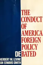Book cover of The Conduct of American foreign policy debated