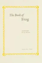 Book cover of The book of frog