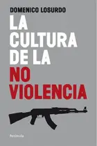 Book cover of La cultura de la no violencia