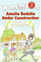 Book cover of Amelia Bedelia under Construction