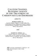 Book cover of Calcium Channel Blocking in the Treatment of Cardiovascular Disorders