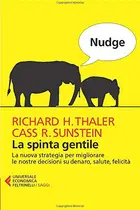 Book cover of Nudge. La spinta gentile