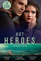 Book cover of Hot Heroes : Tough Love