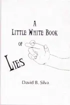Book cover of The Little White Book Of Lies