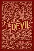 Book cover of Never Bet the Devil & Other Stories