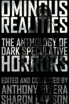 Book cover of Ominous Realities: The Anthology of Dark Speculative Horrors