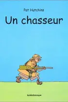 Book cover of Un chasseur