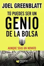 Book cover of Tú puedes ser un genio de la bolsa