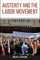 Book cover of Austerity and the Labor Movement