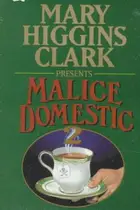 Book cover of Mary Higgins Clark Presents Malice Domestic 2