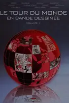 Book cover of Le tour du monde en bandes dessinées, Volume 1