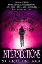 Book cover of Intersections: Six Tales of Ouija Horror