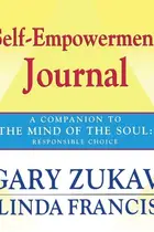 Book cover of Self-Empowerment Journal: A Companion to The Mind of the Soul